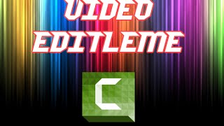 Camtasia Studio 8 Video Editleme [2016] [Türkçe]