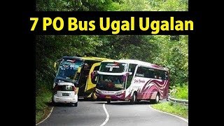 7 PO BUS Terkenal Ugal - Ugalan di Jalan
