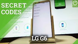 Secret Codes in LG G6 H870 - Advanced Settings / Tips & Tricks