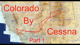 Colorado by Cessna - Part 1