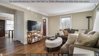 Priced at $264,900 - 1015 FERNWOOD Road, Royal Oak, MI 48067