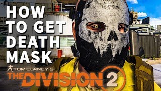 How to get Death Mask Division 2