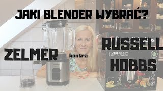 Jaki blender wybrać? Porównanie blenderów Zelmer i Russel Hobbs + openbox