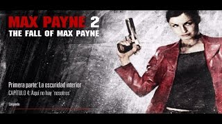 5/24- Max Payne 2 (PC) / Aqui no hay "Nosotros" (No 'Us' In This)[16:9-FHD@60]