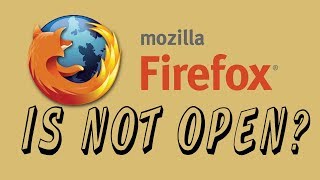 Mozilla Firefox is not open?Follow this setting.