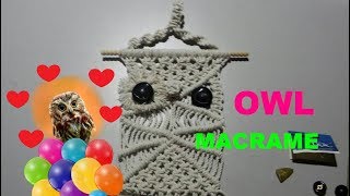 OWL MACRAME! ЧАСТЬ 1.СОВА МАКРАМЕ Мастер Класс! ЧАСТЬ 1
