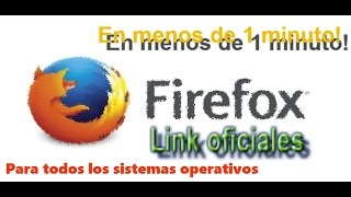 Descargar Mozilla Firefox gratis ultima version 2017 full para window 10, 8, 7, vista y xp