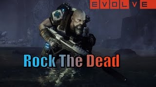 Time To Rock The Dead! Lazarus - Evolve Stage 2