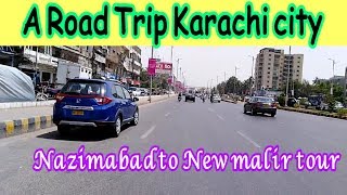 Tour of Karachi city, Nazimabad to New malir via UOK,Safoora goth.