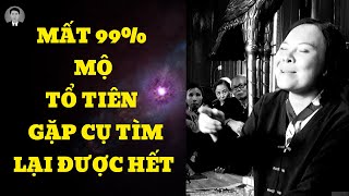 Cô đồng sinh: Mất mộ tổ tiên, gặp cụ tìm lại được hết | Đồng Âm - 10