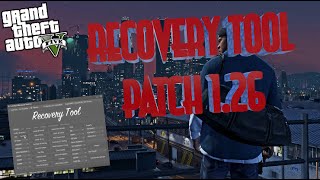 GTA 5 RECOVERY TOOL PATCH 1.26 + ACCOUNT + DOWNLOAD