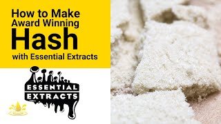 How to Make Award Winning Hash with Essential Extracts