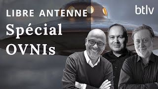 Libre Antenne Spéciale Ovnis : témoignages, réactions, commentaires...