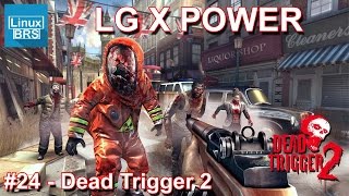 Gameplay Android - Dead Trigger 2 - LG X Power
