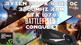 Ryzen 1500X + GTX 1070 - Battlefield 1 Conquest Gameplay - 1080p Ultra Settings