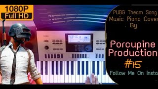 PUBG Theam Song /Music On Piano /casio /keyboard By Prajwal Mhatre