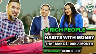 3 Money Habits of Rich People that Make $100k a Month, Jose & Marlene Gaytan | GetMoney EP6