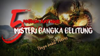 Lima pantangan berkunjung ke Bukit maras, Bangka belitung