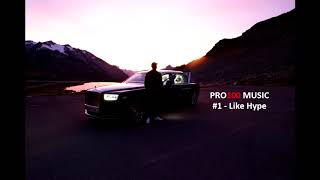 Хит 2018 PRO100 MUSIC - LIKE HYPE (Лучшая популярная музыка)