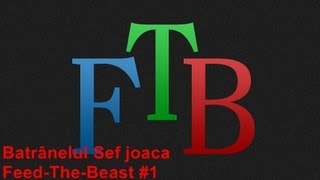 Bătrânelul Joaca Feed-The-Beast : Inceputul #1