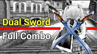 Toram Online｜Dual Sword (DS) : Full Combo