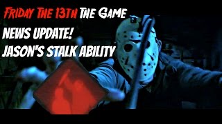 Friday The 13th The Game News - Jason's New Stalk Ability