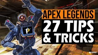 27 Apex Legends Tips & Tricks to Play Better!
