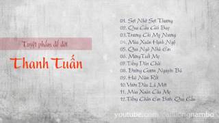 Ca Cổ Cải Lương Thanh Tuấn | Những Khúc Tân Cổ Trước Năm 1975 Hay Nhất