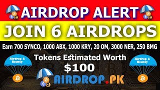 Join 6 Legit Airdrops and Earn 700 SYNCO, 1000 ABX, 1000 KRY, 20 OM, 3000 NER, 250 BMG Tokens
