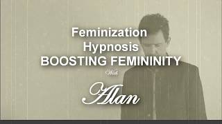Feminization Hypnosis | Feel More Like A Woman | Think Like a Woman with Feminization Hypnosis