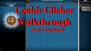 Cookie Clicker Walkthrough #1: The Basics