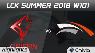 GRF vs HL Highlights Game 1 LCK Summer 2018 Griffin vs Hanwha Life by Onivia