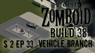 PROJECT ZOMBOID BUILD 38 | Road Trip | Season 2 Ep 33  | Let's Play Project Zomboid!