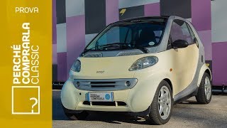 MCC smart (Micro Car Company) | Perchè Comprarla...CLASSIC