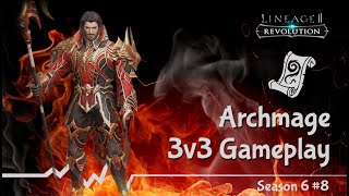 [Lineage2 Revolution] I'm HOT!! Archmage 3v3 Gameplay - 06/06/2019