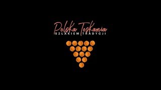 "Polska Toskania" (Polish Tuscany)