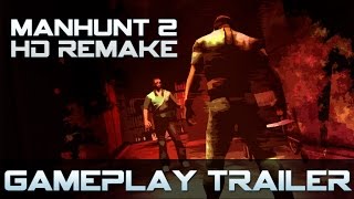 ☆ Manhunt 2 (PC) MOD HD Remake Trailer (WARNING +17) ☆