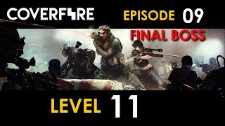 COVER FIRE | Level 11 Final Boss | Episode 9 Experiment Eve | 3 Stars