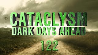 Cataclysm: Dark Days Ahead "Dusk" | Ep 122 "Nuclear Engineering"