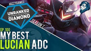 MY BEST ADC? LUCIAN - Unranked to Diamond - Episode 100