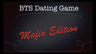 KPOP Dating Game - BTS  [MAFIA Edition]