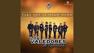 Para Qué Le Hago Daño