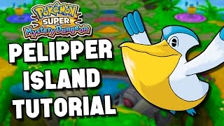 Pokémon Super Mystery Dungeon - Pelipper Island Gameplay Tutorial!