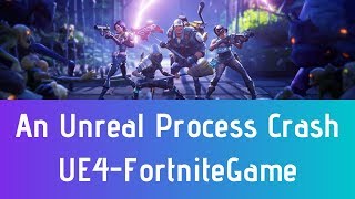 How To Fix Fortnite Error "An Unreal Process Has Crashed: UE4-FortniteGame" 100% Working