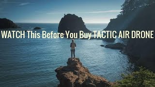 Don't Buy Tactic Air Drone Until You Watch This - Pros & Cons