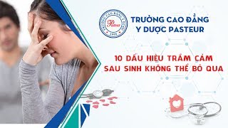 10 dấu hiệu trầm cảm sau sinh không thể bỏ qua