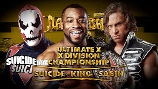 TNA Slammiversary XI Chris Sabin vs Suicide vs Kenny King Ultimate X X Division Title Match