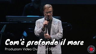✅ Lucio Dalla - Com'è profondo il mare - Ultimo Concerto Live Bologna