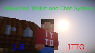 Farbige+geordnete Tab + farbiger Chat: Advanced Tablist and Chat System 1.8 [Deutsch/FullHD]/_ITTO_