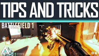 SIMPLE AND EFFECTIVE INFANTRY TIPS AND TRICKS - Battlefield 1